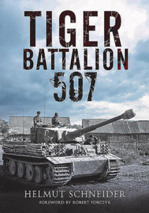 Tiger Battalion 507 - 2873781599