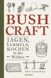 Bushcraft - Jagen, Sammeln, Kochen in der Wildnis (berlebenstechniken, Survival) - 2877404222