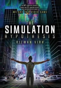 The Simulation Hypothesis - 2873616011