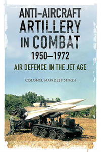 Anti-Aircraft Artillery in Combat, 1950-1972 - 2874167521