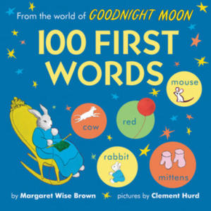 From the World of Goodnight Moon: 100 First Words - 2866867000