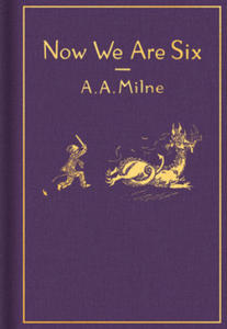 Now We Are Six: Classic Gift Edition - 2876025356