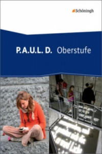 P.A.U.L. D. - Persnliches Arbeits- und Lesebuch Deutsch - Oberstufe - 2875684327