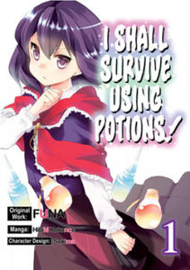 I Shall Survive Using Potions (Manga) Volume 1 - 2861870234