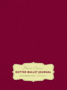Large 8.5 x 11 Dotted Bullet Journal (Red Wine #20) Hardcover - 245 Numbered Pages - 2877491492
