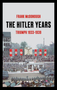 Hitler Years ~ Triumph 1933-1939 - 2870039617