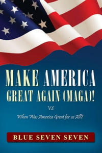 MAKE AMERICA GREAT AGAIN (MAGA)! - 2867768175
