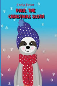 Paul, the Christmas Sloth: Picture Book for Children - 2876220781