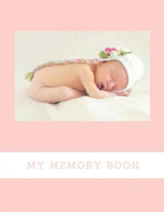 My Memory Book: Baby Keepsake Book - 2862143219