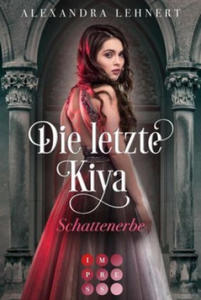 Die letzte Kiya 1: Schattenerbe - 2877611012