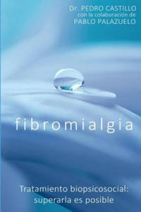 Fibromialgia: Tratamiento biopsicosocial: superarla es posible - 2867138383