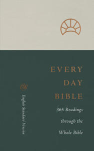 ESV Every Day Bible: 365 Readings through the Whole Bible - 2877961371