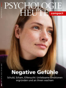 Psychologie Heute Compact 59: Negative Gefhle - 2877957845