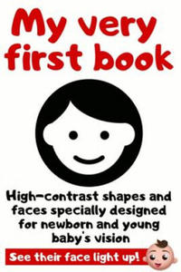 My Very First Book: High Contrast Picture Book Specially Designed for Newborn and Young Baby's Vision - 2862031703