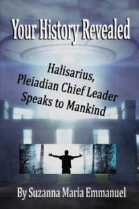 Your History Revealed: Halisarius Speaks to Mankind - 2861965134