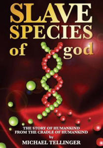 Slave Species of god: Story of humankind - From the cradle of humankind - 2862142907