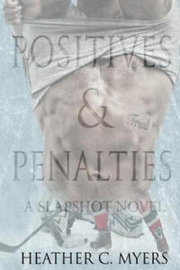 Positives & Penalties: A Slapshot Novel - 2877402576