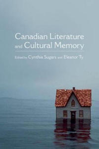 Canadian Literature and Cultural Memory - 2875543263