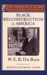 Black Reconstruction in America (The Oxford W. E. B. Du Bois) - 2877863128