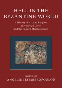 Hell in the Byzantine World 2 Volume Hardback Set: A History of Art and Religion in Venetian Crete and the Eastern Mediterranean - 2867093062