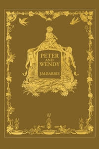 Peter and Wendy or Peter Pan (Wisehouse Classics Anniversary Edition of 1911 - with 13 original illustrations) - 2861873189