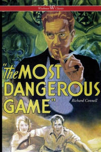 Most Dangerous Game (Wisehouse Classics Edition) - 2865216793