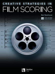 Creative Strategies in Film Scoring - Audio and Video Access Included - 2869947152