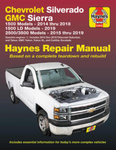 Chevrolet Silverado and GMC Sierra 1500 Models 2014 Thru 2018; 1500 LD Models 2019; 2500/3500 Models 2015 Thru 2019 Haynes Repair Manual - 2876938043