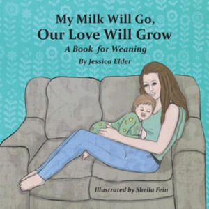 My Milk Will Go, Our Love Will Grow - 2868069449