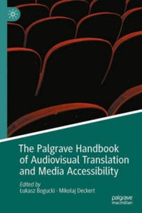 Palgrave Handbook of Audiovisual Translation and Media Accessibility - 2867415312