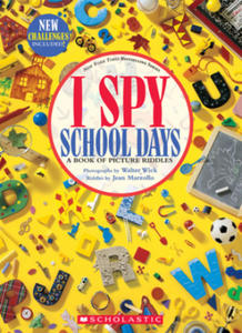 I Spy School Days: A Book of Picture Riddles - 2866646939