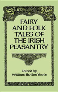 Fairy and Folk Tales of the Irish Peasantry - 2862188358