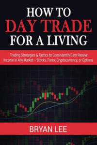 How to Day Trade for a Living - 2866520674