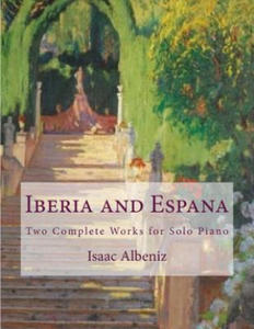 Iberia and Espana: Two Complete Works for Solo Piano - 2871599558