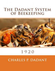 The Dadant System of Beekeeping: 1920 - 2867414804