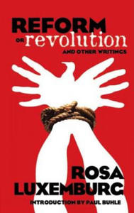 Reform or Revolution and Other Writings - 2861868982