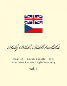 Holy Bible. Bible kralick: English - Czech parallel text - 2868452792