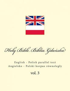 Holy Bible. Biblia: English - Polish Parallel Text. Angielsko - Polski Korpus Rwnolegly - 2861985592