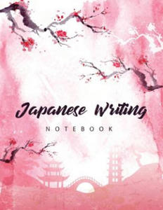Japanese Writing Notebook: Genkoyoushi Paper Writing Japanese Character Kanji Hiragana Katakana Language Workbook Study Teach Learning Home Schoo - 2865389011