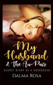 My Husband & The Au-Pair: A Cuckquean Fantasy - 2876941949