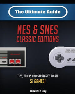 Ultimate Guide To The SNES & NES Classic Editions - 2866659752