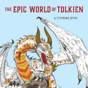 The Epic World of Tolkien: A Coloring Book - 2862142511