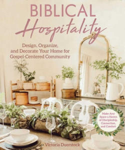 Extraordinary Hospitality for Ordinary Christians: A Radical Approach to Preparing Your Heart & Home for Gospel-Centered Community - 2873986489