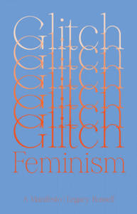 Glitch Feminism - 2861868295