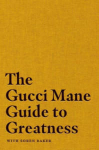 Gucci Mane Guide to Greatness - 2877300159