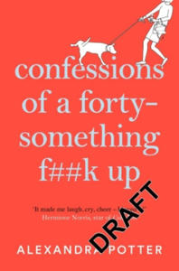 Confessions of a Forty-Something F**k Up - 2869770040