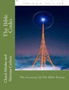 The Bible Codes: The Accuracy Of The Bible Proven - 2878626732