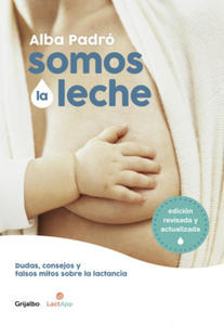 Somos la leche (edicin revisada y actualizada) - 2861958258