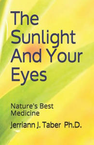 The Sulight And Your Eyes: Natures Best Medicine - 2871887704