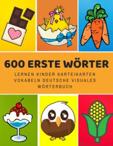 600 Erste Wrter Lernen Kinder Karteikarten Vokabeln Deutsche Visuales Wrterbuch: Leichter lernen spielerisch groes bilinguale Bildwrterbuch kinder - 2876029656